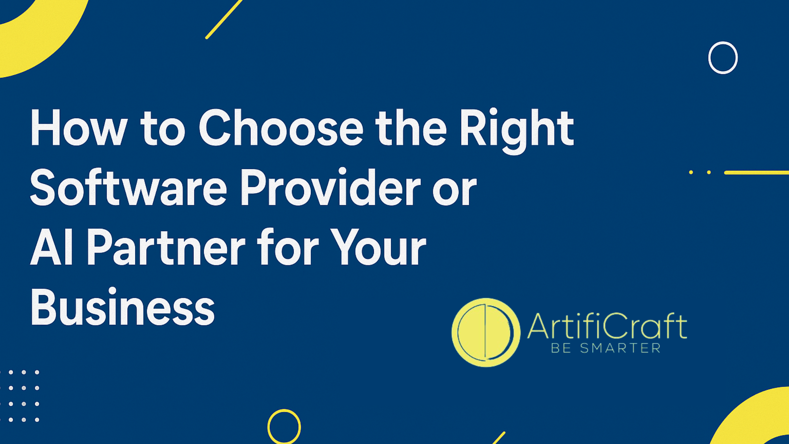 How to Choose the Right Software or AI Partner for Your Business